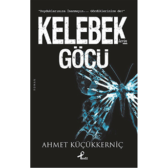 Kelebeklerin Göçü Ahmet Küçükkerniç