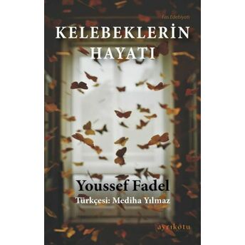 Kelebeklerin Hayatı Youssef Fadel