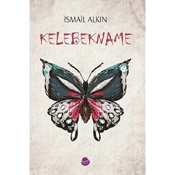 Kelebekname - Yarım Adalar Yarım Odalar Ismail Alkın