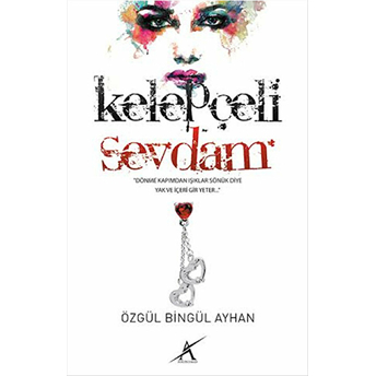 Kelepçeli Sevdam-Özgül Bingül Ayhan