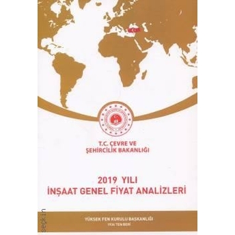 Kelepir 2019 Yılı Inşaat Genel Fiyat Analizleri Kitabı - Çevre Ve Şehircilik Bakanlığı