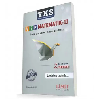 Kelepir Limit Yayınları Yks 2. Oturum Vip Matematik Eşit Ağırlık Sayısal Konu Anlatımlı Soru Bankası Sebahattin Ölmez