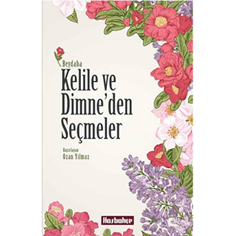 Kelile Ve Dimne’den Seçmeler Beydaba