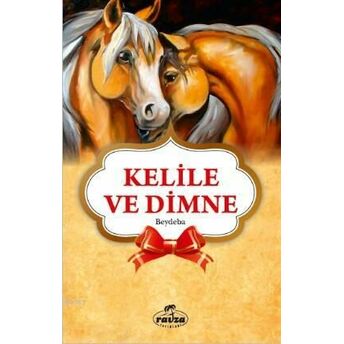 Kelile Ve Dimne; Gençler Içingençler Için Beydeba