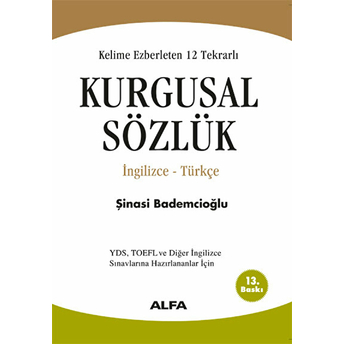 Kelime Ezberleten 12 Tekrarlı Kurgusal Sözlük Ingilizce-Türkçe Şinasi Bademçioğlu