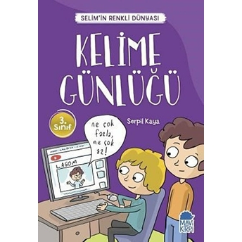 Kelime Günlüğü - Selimin Renkli Dünyası 3. Sınıf Serpil Kaya