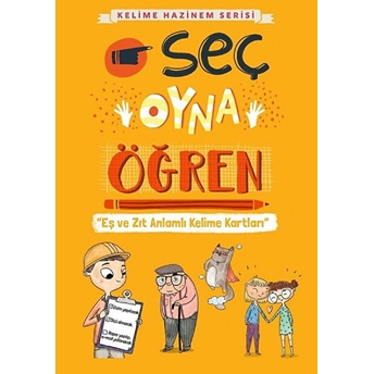 Kelime Hazinem Serisi - Seç - Oyna - Öğren Kartları Fatma Akpınar