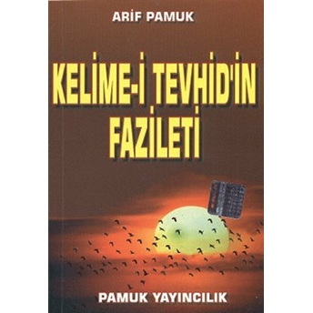 Kelime-I Tevhid'in Fazileti - Küçük Boy (Dua-064/P10)-Null