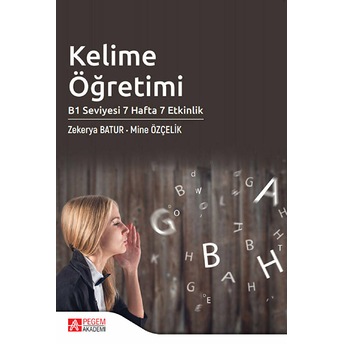 Kelime Öğretimi B1 Seviyesi 7 Hafta 7 Etkinlik - Zekerya Batur