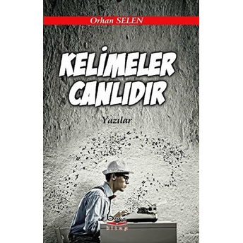 Kelimeler Canlıdır