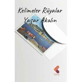 Kelimeler Rüyalar Yaşar Akalın