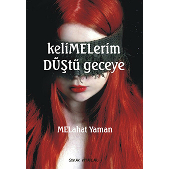 Kelimelerim Düştü Geceye Melahat Yaman