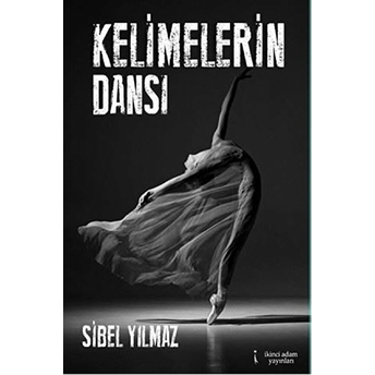 Kelimelerin Dansı - Sibel Yılmaz