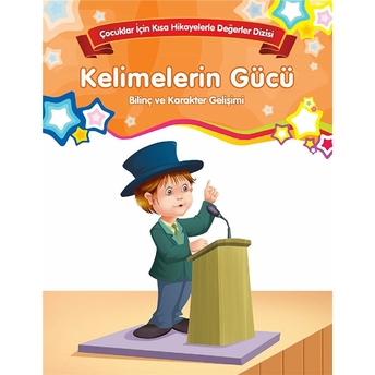 Kelimelerin Gücü - Bilinç Ve Karakter Gelişimi Kolektif