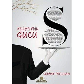 Kelimelerin Gücü - Serhat Tatlıcan