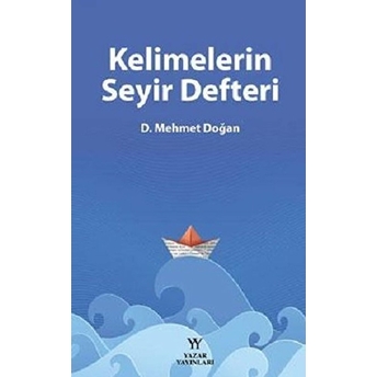 Kelimelerin Seyir Defteri D. Mehmet Doğan