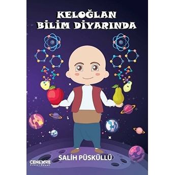 Keloğlan Bilim Diyarında Salih Püsküllü