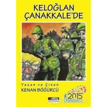 Keloğlan Çanakkale'de Kenan Böğürcü