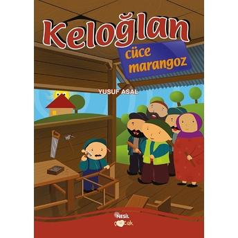 Keloğlan Cüce Marangoz Yusuf Asal