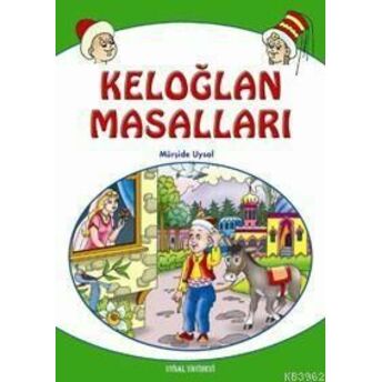 Keloğlan Masalları; 8 Yaş Ve Üstü (K. Boy)8 Yaş Ve Üstü (K. Boy) Mürşide Uysal