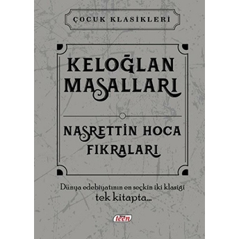 Keloğlan Masalları - Nasrettin Hoca Fıkraları (Ciltli) Kolektif