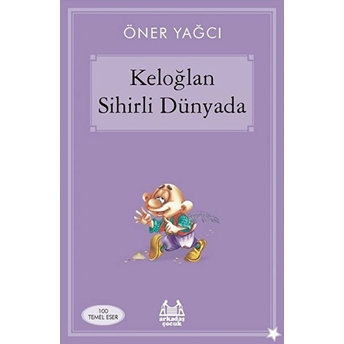 Keloğlan Sihirli Dünyasında Öner Yağcı