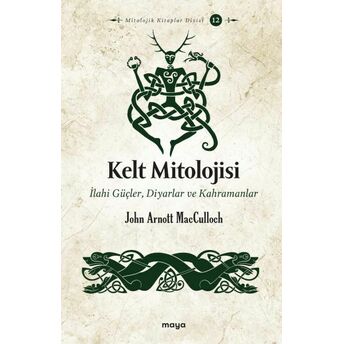 Kelt Mitolojisi John Arnott Macculloch