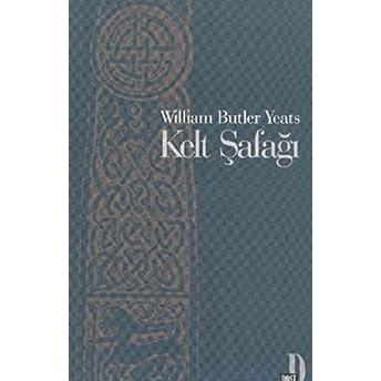 Kelt Şafağı William Butler Yeats