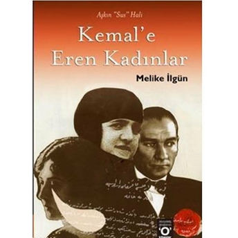 Kemal’e Eren Kadınlar Melike Ilgün