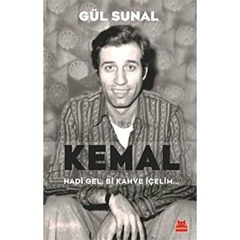 Kemal Hadi Gel, Bi Kahve Içelim Gül Sunal