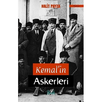 Kemal’in Askerleri - Halit Payza