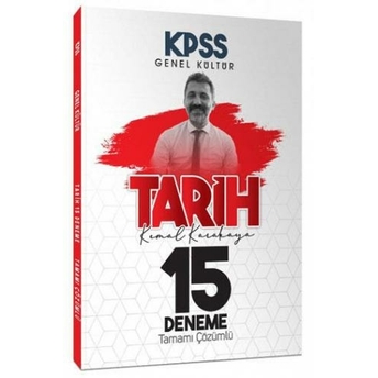 Kemal Karakaya 2021 Kpss Tarih Tamamı Çözümlü 15 Deneme Sınavı Kemal Karakaya