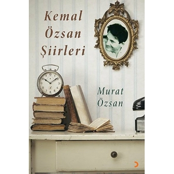 Kemal Özsan Şiirleri