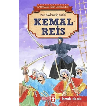 Kemal Reis - Kahraman Türk Denizcileri Ismail Bilgin