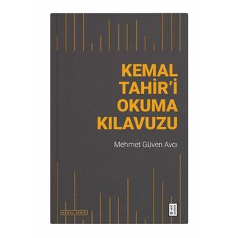 Kemal Tahir’i Okuma Kılavuzu Mehmet Güven Avcı