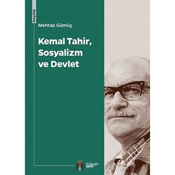 Kemal Tahir, Sosyalizm Ve Devlet Mehtap Gümüş