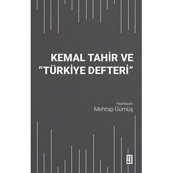 Kemal Tahir Ve Türkiye Defteri Kolektif