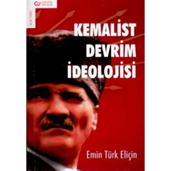 Kemalist Devrim Ideolojisi Emin Türk Eliçin