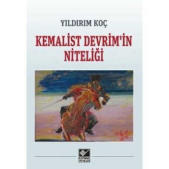 Kemalist Devrim'in Niteliği Yıldırım Koç