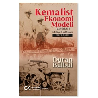 Kemalist Ekonomi Modeli - Duran Bülbül