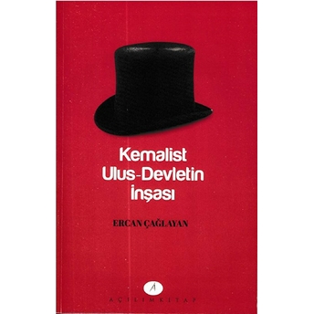 Kemalist Ulus-Devletin Inşası Ercan Çağlayan