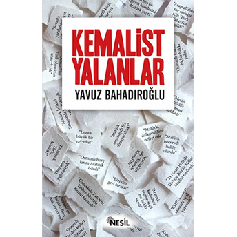 Kemalist Yalanlar Yavuz Bahadıroğlu