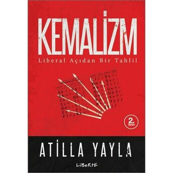 Kemalizm : Liberal Açıdan Bir Tahlil Atilla Yayla