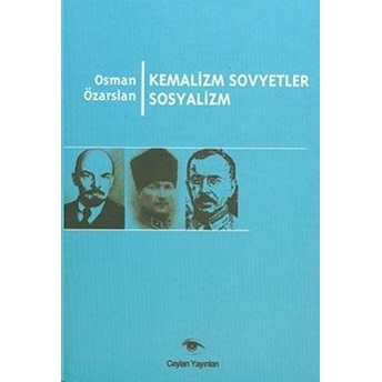 Kemalizm Sovyetler Sosyalizm Osman Özarslan