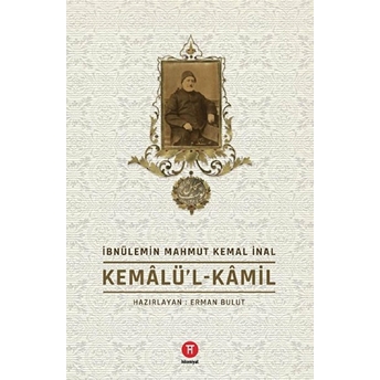 Kemalü’l-Kamil Ibnülemin Mahmut Kemal Inal