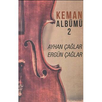 Keman Albümü 2 Ayhan Çağlar, Ergün Çağlar