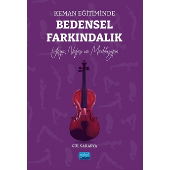 Keman Eğitiminde Bedensel Farkındalık Gül Sakarya