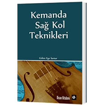 Kemanda Sağ Kol Teknikleri