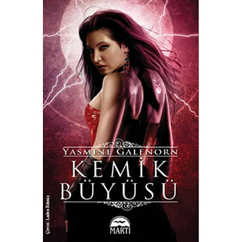 Kemik Büyüsü (Özel Baskı) Yasmine Galenorn