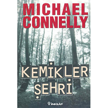 Kemikler Şehri Michael Connelly